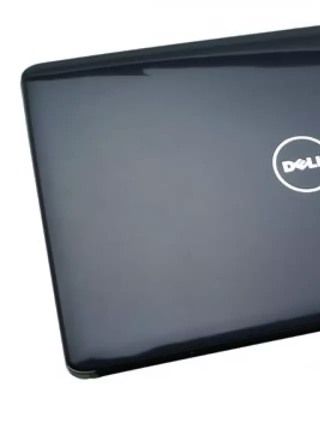   Dell Inspiron 1545: Tận hưởng trải nghiệm tuyệt vời với chiếc laptop phổ thông này