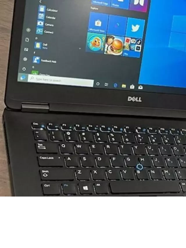   Laptop Dell Latitude E7470 - Hiệu suất đỉnh cao đúng đắn trong tầm tay của bạn